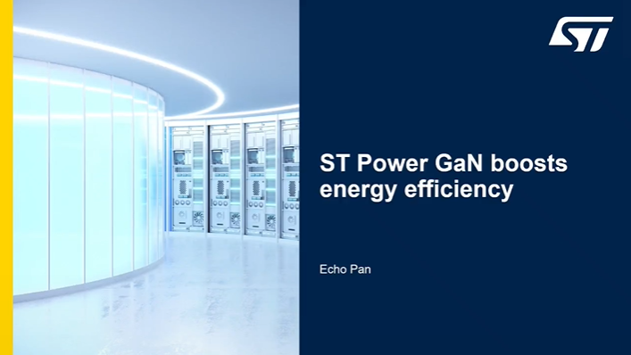 ST 功率氮化镓GaN- 最佳能效解决方案